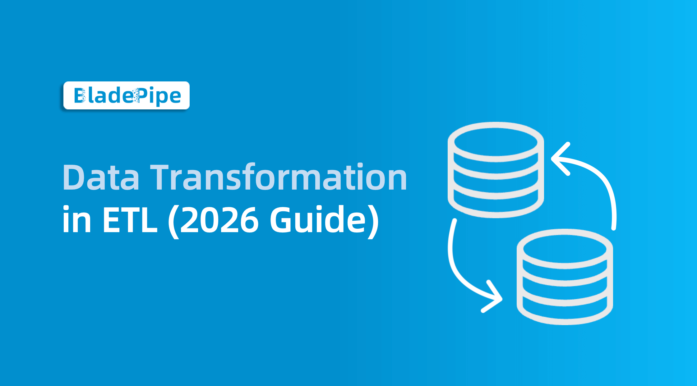 Data Transformation in ETL (2026 Guide)