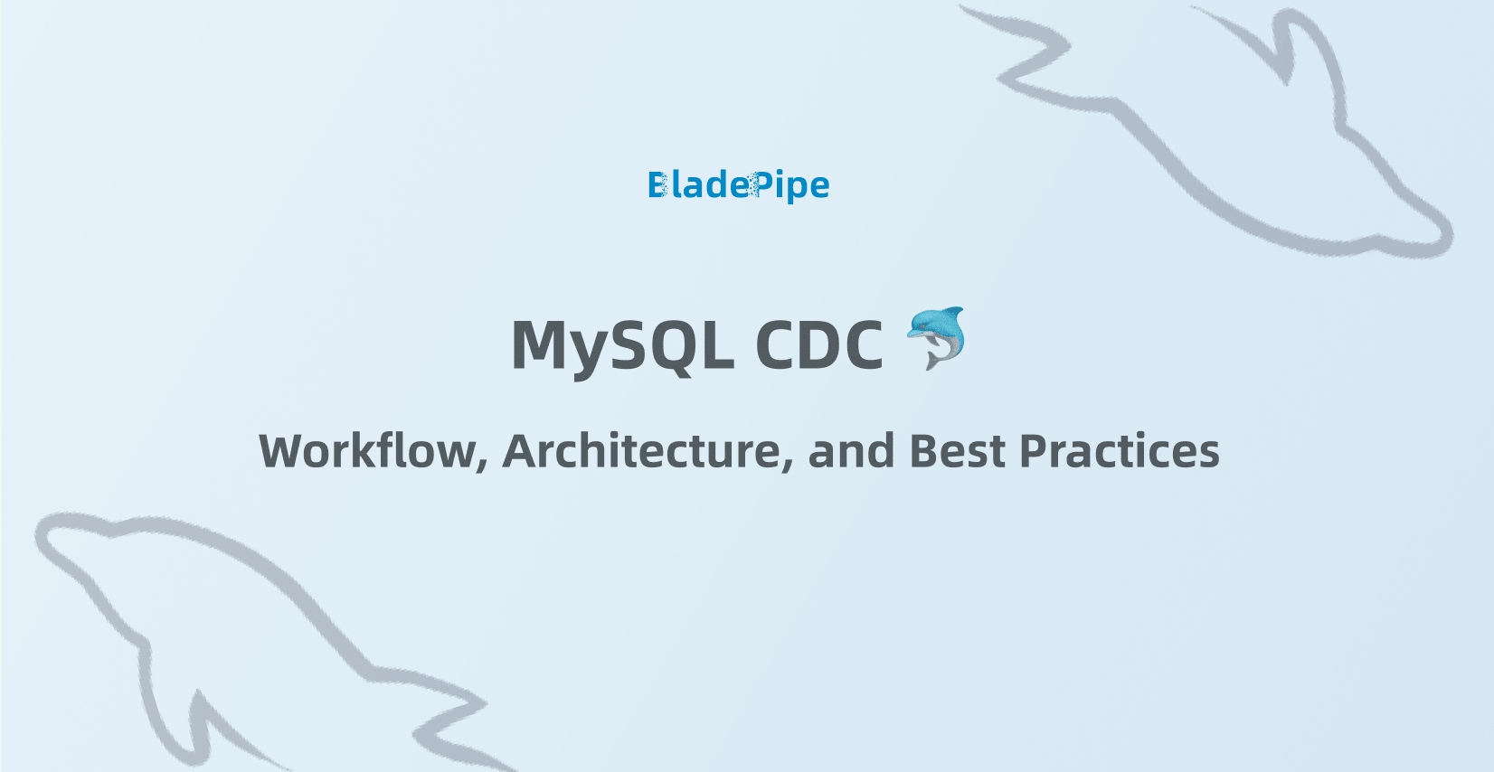 MySQL CDC: How Change Data Capture Works, Architecture, and Best Practices