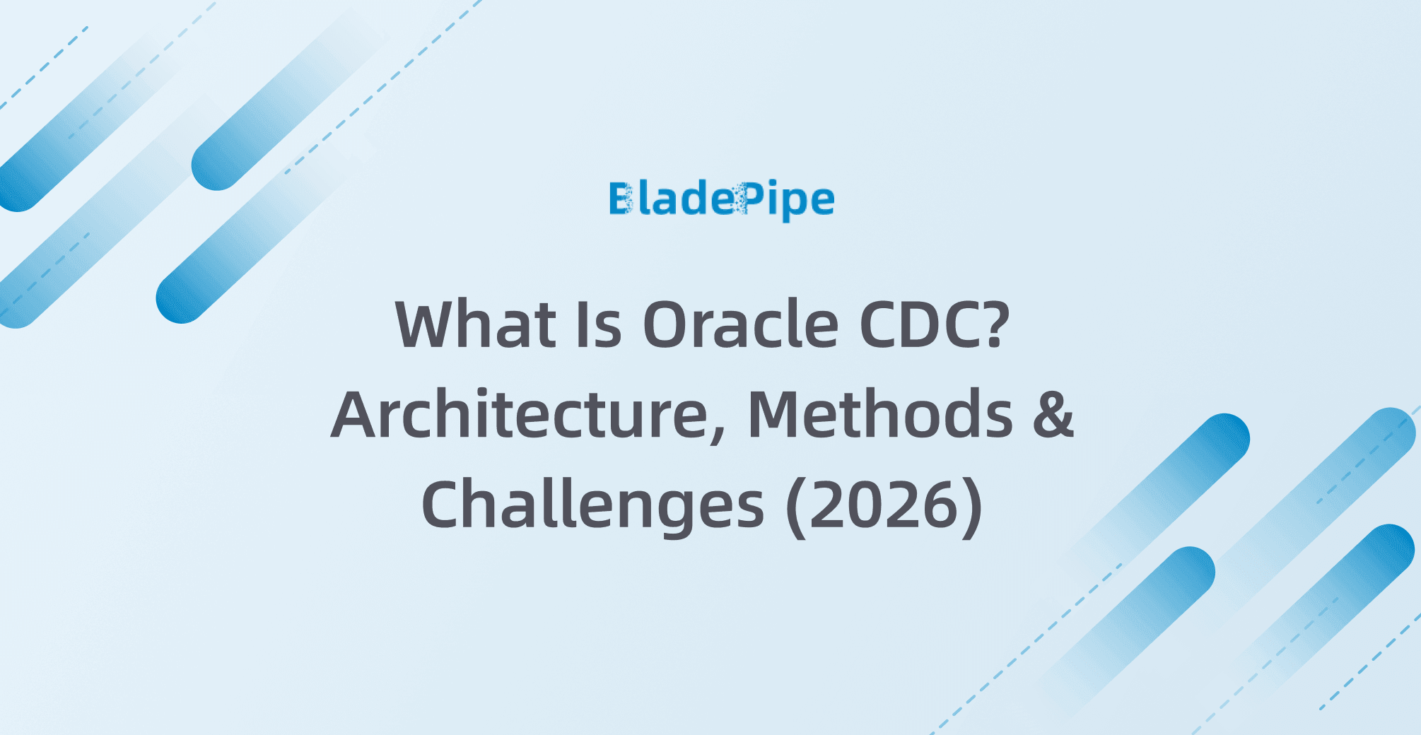 What Is Oracle CDC? Architecture, Methods, and Challenges (2026)