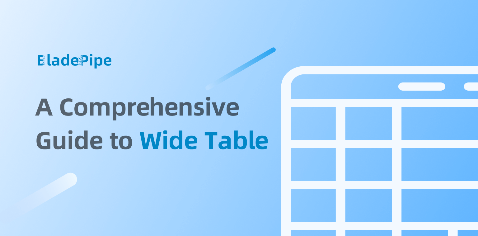 A Comprehensive Guide to Wide Table