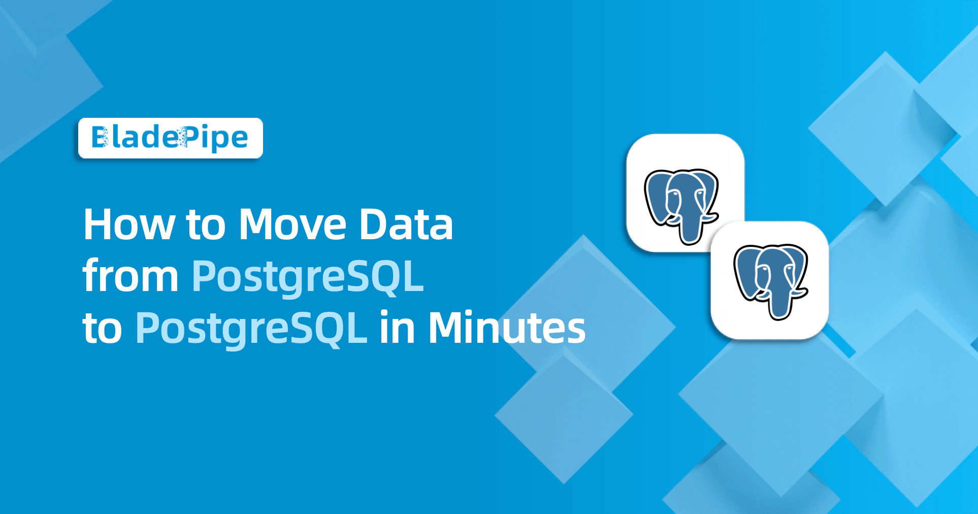 How to Move Data from PostgreSQL to PostgreSQL in Minutes